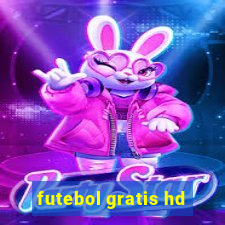 futebol gratis hd